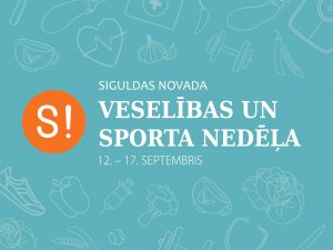 Šonedēļ Siguldas novadā notiek Veselības un sporta nedēļa