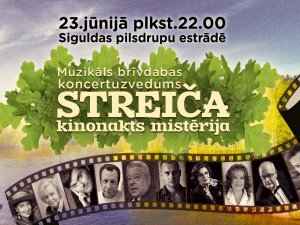 Līgo vakarā Siguldas pilsdrupu estrādē notiks „Streiča kinonakts mistērija”
