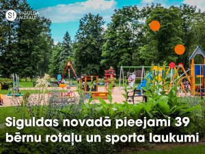 Siguldas novadā pieejami 39 bērnu rotaļu un sporta laukumi