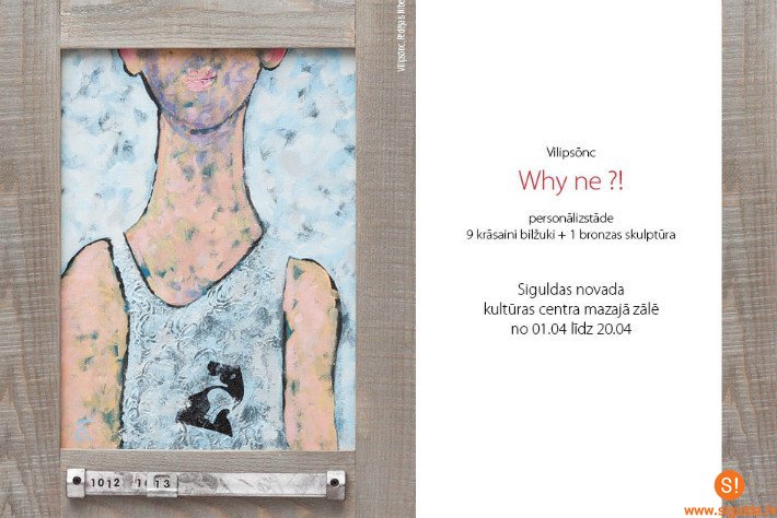Siguldas novada Kultūras centrā apskatāma Vilipsōna izstāde