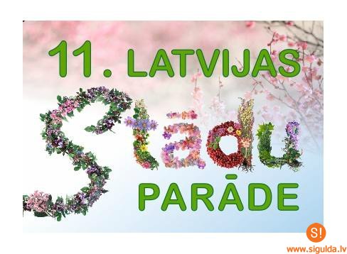 Maija sākumā Siguldā notiks Latvijas Stādu parāde