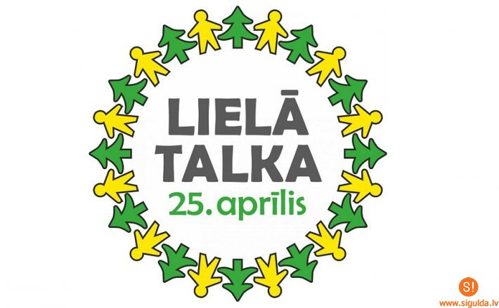 PAPILDINĀTS — Lielās talkas sakopšanas vietas Siguldas novadā