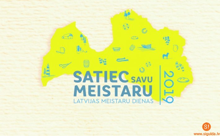 „Satiec savu meistaru” Siguldas novadā