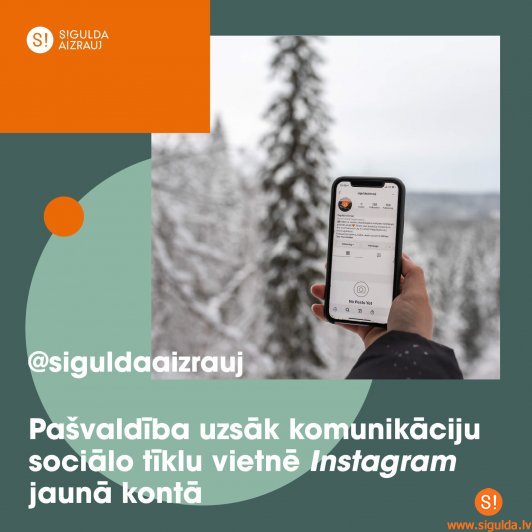 Pašvaldība uzsāk komunikāciju sociālo tīklu vietnē “Instagram” jaunā kontā @siguldaaizrauj