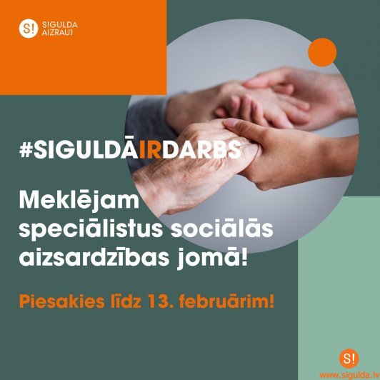 Siguldas novads aicina darbā vairākus speciālistus sociālās aizsardzības jomā