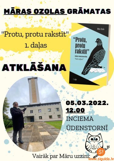 Notiks Māras Ozolas jaunākās grāmatas “Protu, protu rakstīt” atvēršanas svētki