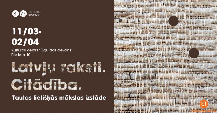 No 11. marta “Siguldas devonā” būs skatāma izstāde “Latvju raksti. Citādība”