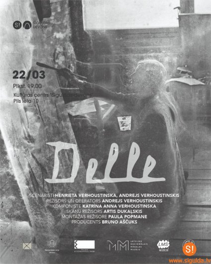 Kultūras centrs “Siguldas devons” demonstrēs dokumentālo filmu “Delle”