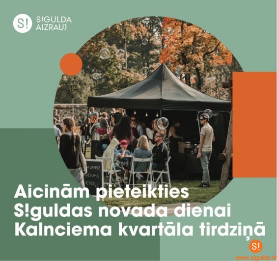 Vēl līdz 13. septembrim uzņēmēji var pieteikties Siguldas novada dienai Kalnciema kvartālā
