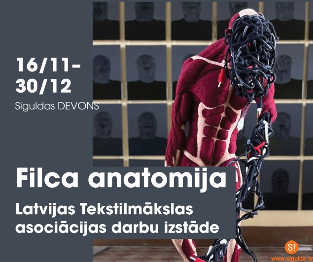 Kultūras centrā “Siguldas devons” būs skatāma izstāde “Filca anatomija”