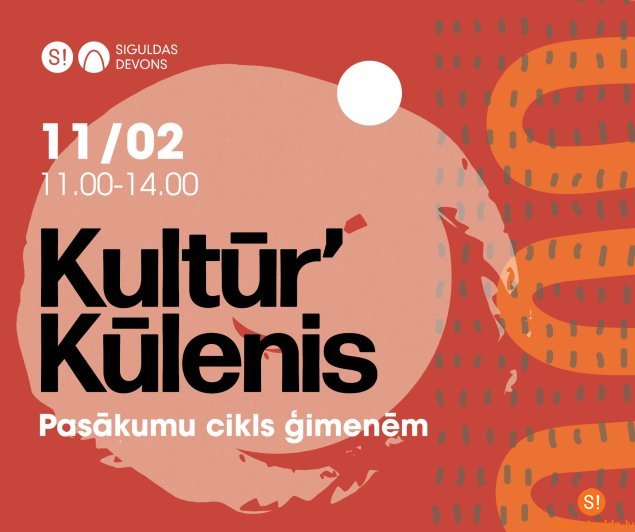 Kultūras centrs “Siguldas devons” uzsāk pasākumu ciklu “Kultūr’Kūlenis”