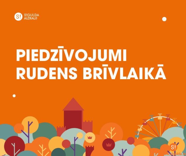 Rudens brīvlaiks Siguldas novadā bērniem un ģimenēm