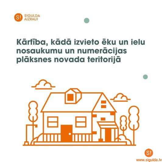 Iedzīvotāji aicināti izvietot ēku nosaukumu un numerācijas plāksnes atbilstoši saistošo noteikumu prasībām