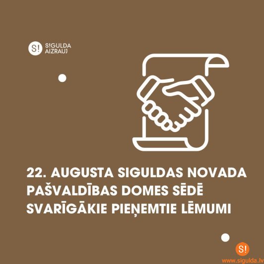 22. augusta pašvaldības domes sēdes svarīgākie lēmumi