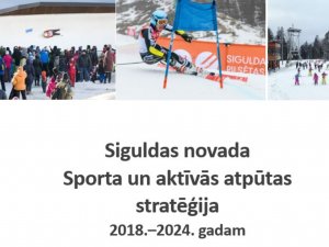 Apstiprināta Siguldas novada Sporta un aktīvās atpūtas attīstības stratēģija