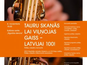 Notiks pūtēju orķestru koncerts „Tauru skaņās lai viļņojas gaiss – Latvijai 100!”