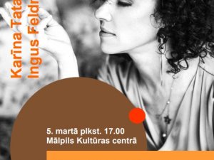 Martā Mālpilī izskanēs Karīnas Tatarinovas un Ingus Feldmaņa koncerts 