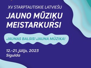 Jūlijā Siguldā norisināsies Starptautiskie latviešu jauno mūziķu meistarkursi