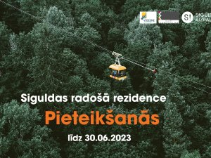 Vēl līdz 30. jūnijam var pieteikties Siguldas novada radošajai rezidencei