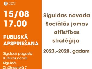15. augustā notiks tikšanās ar iedzīvotājiem par Siguldas novada Sociālās jomas attīstības stratēģiju
