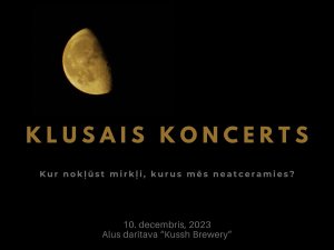 Decembrī izskanēs “Klusais koncerts”